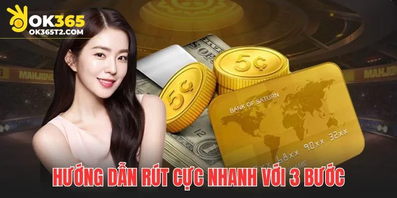 Rút tiền ra ngân hàng với 3 bước đơn giản